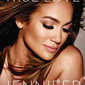 1400513438000-True-Love-by-Jennifer-Lopez---hi-res-cover