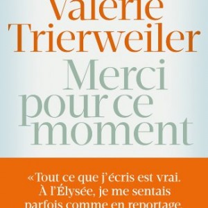 Valerie-Trierweiler-s-exprime-sur-le-scandale-Julie-Gayet-dans-son-livre-choc-Merci-pour-ce-Moment_portrait_w858