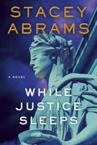 While_Justice_Sleeps_(Stacey_Abrams)