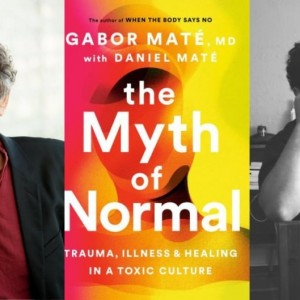 the-myth-of-normal-by-gabor-mate-and-daniel-mate